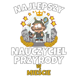 Najlepszy Nauczyciel Przyrody W Mieście - Kubek Biały