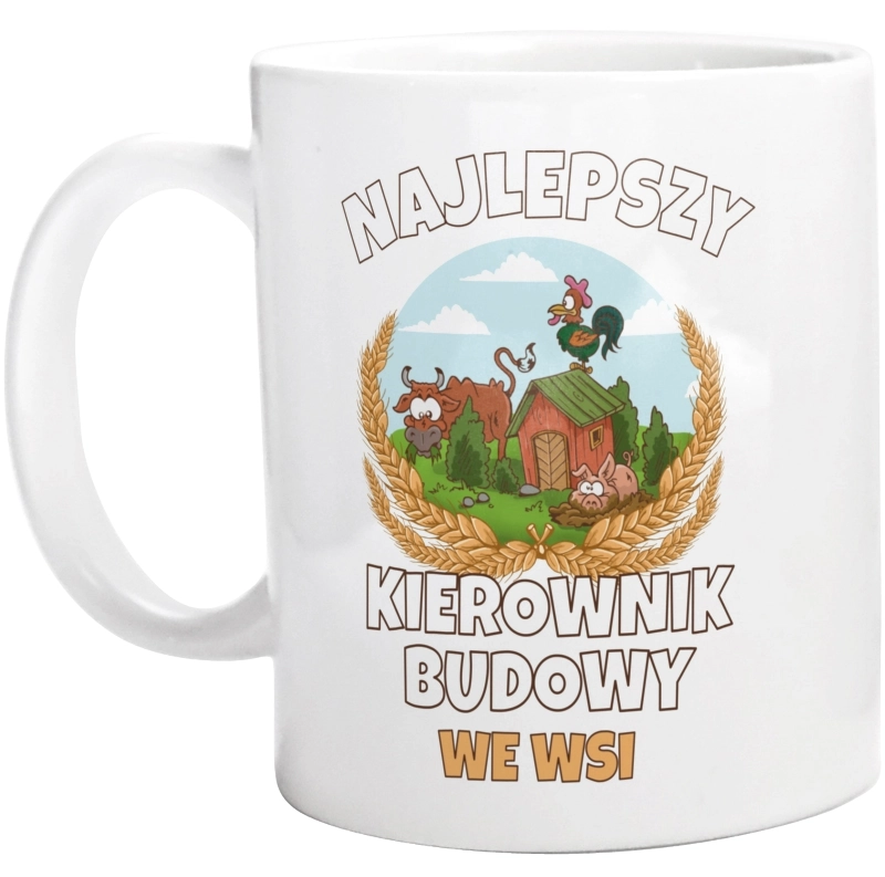 Najlepszy Kierownik Budowy We Wsi - Kubek Biały