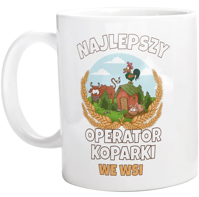 Najlepszy Operator Koparki We Wsi - Kubek Biały