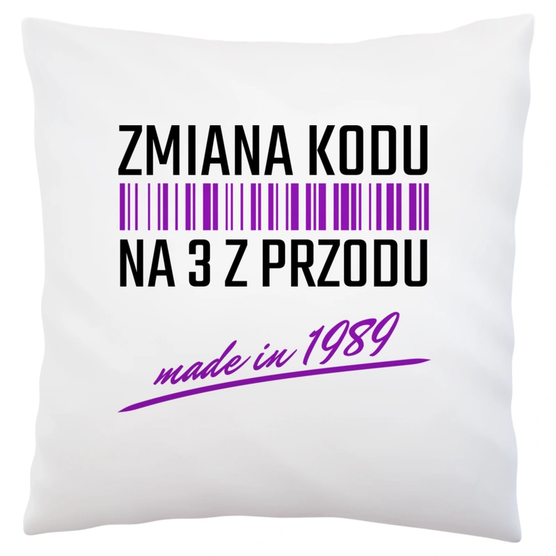 Zmiana Kodu Na 3 Z Przodu Urodziny 35 Lat 1988 - Poduszka Biała