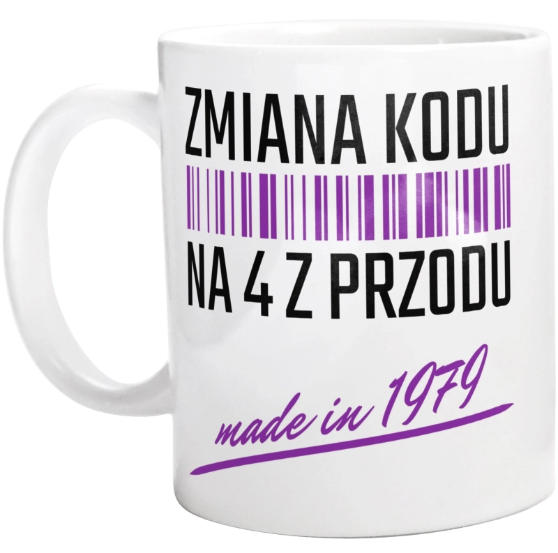 Zmiana Kodu Na 4 Z Przodu Urodziny 45 Lat 1978 - Kubek Biały