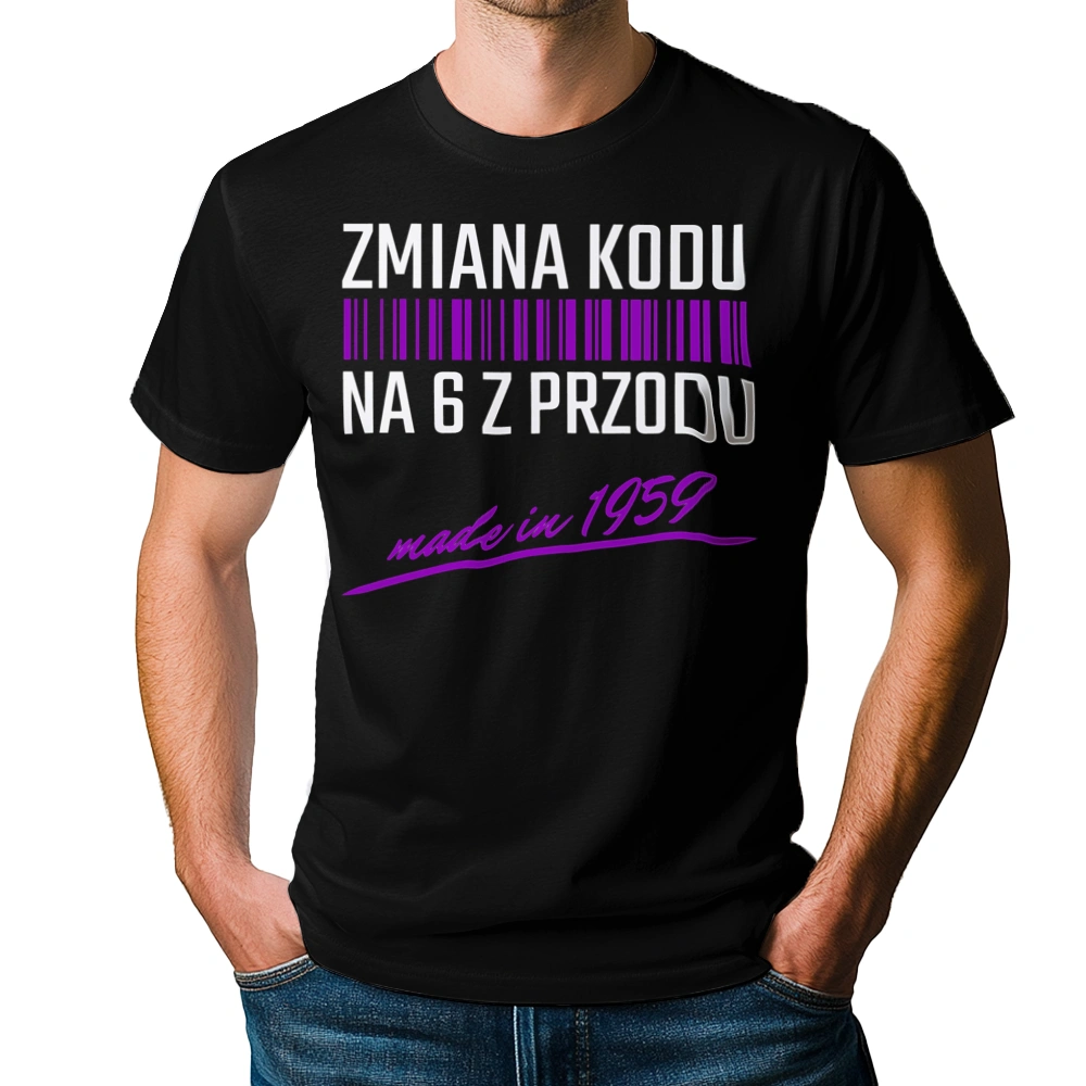 Zmiana Kodu Na 6 Z Przodu Urodziny 65 Lat 1958 - Męska Koszulka Czarna