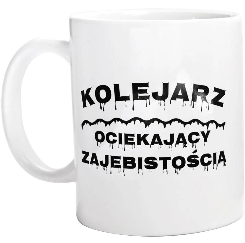 Kolejarz Ociekający Zajebistością - Kubek Biały