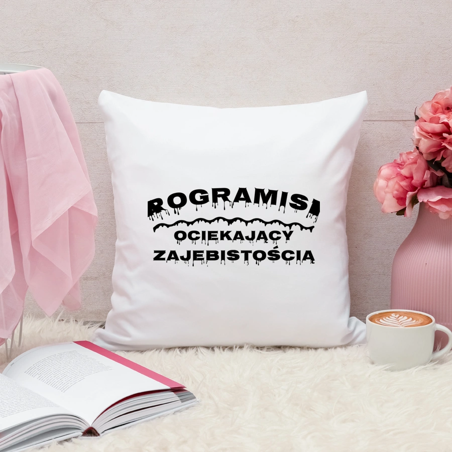 Programista Ociekający Zajebistością - Poduszka Biała