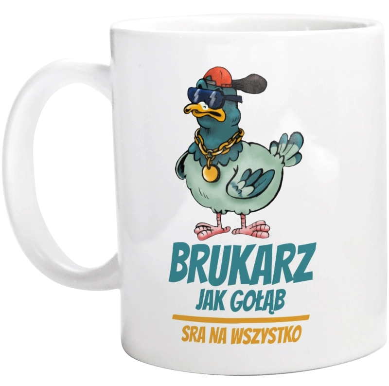 Brukarz Jak Gołąb - Kubek Biały