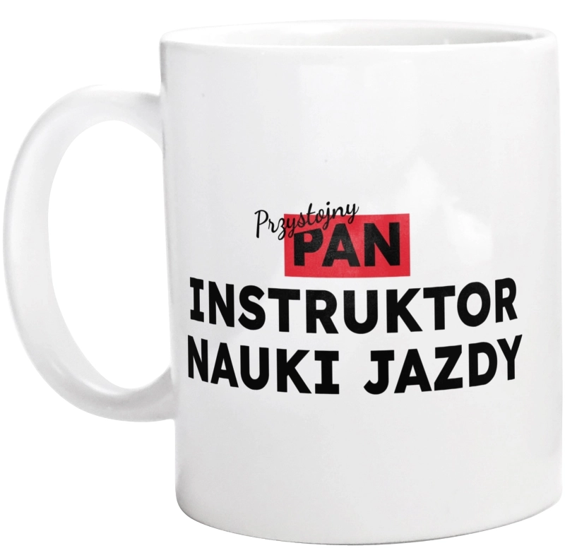 Przystojny Pan Instruktor Nauki Jazdy - Kubek Biały