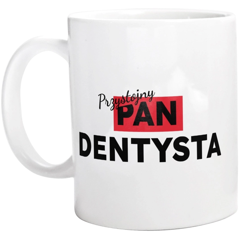 Przystojny Pan Dentysta - Kubek Biały