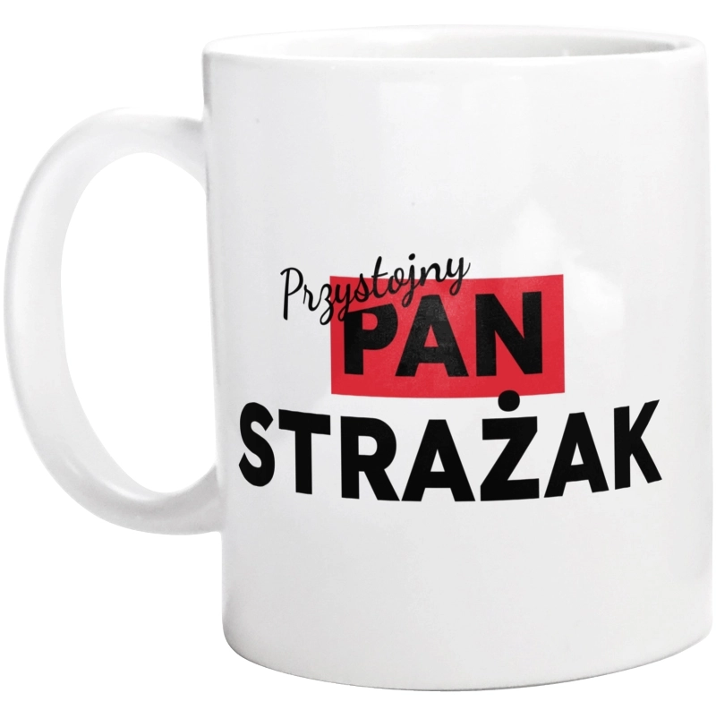 Przystojny Pan Strażak - Kubek Biały