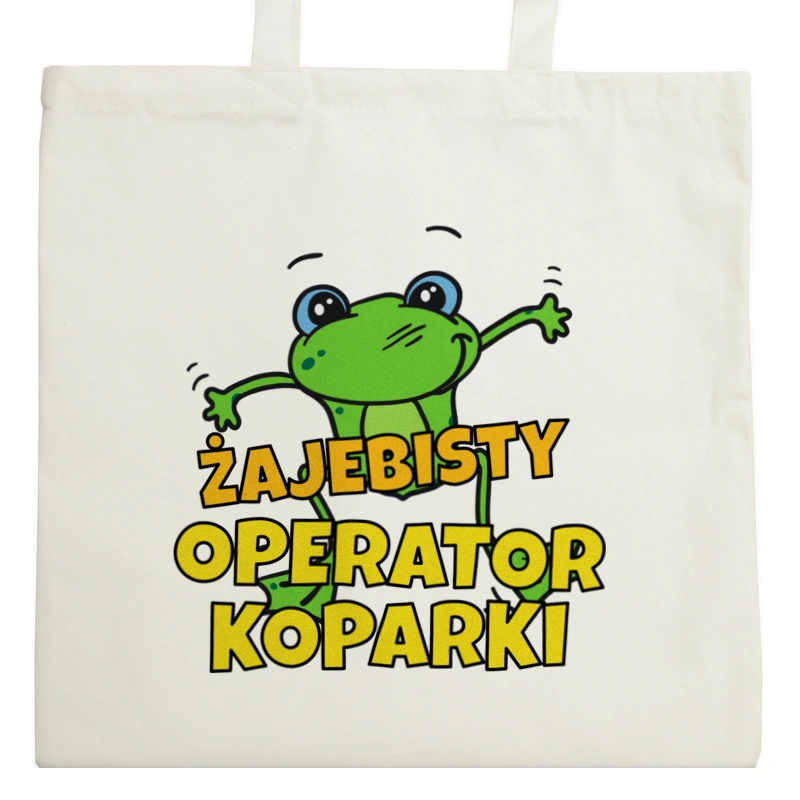 Żajebisty Operator Koparki - Torba Na Zakupy Natural