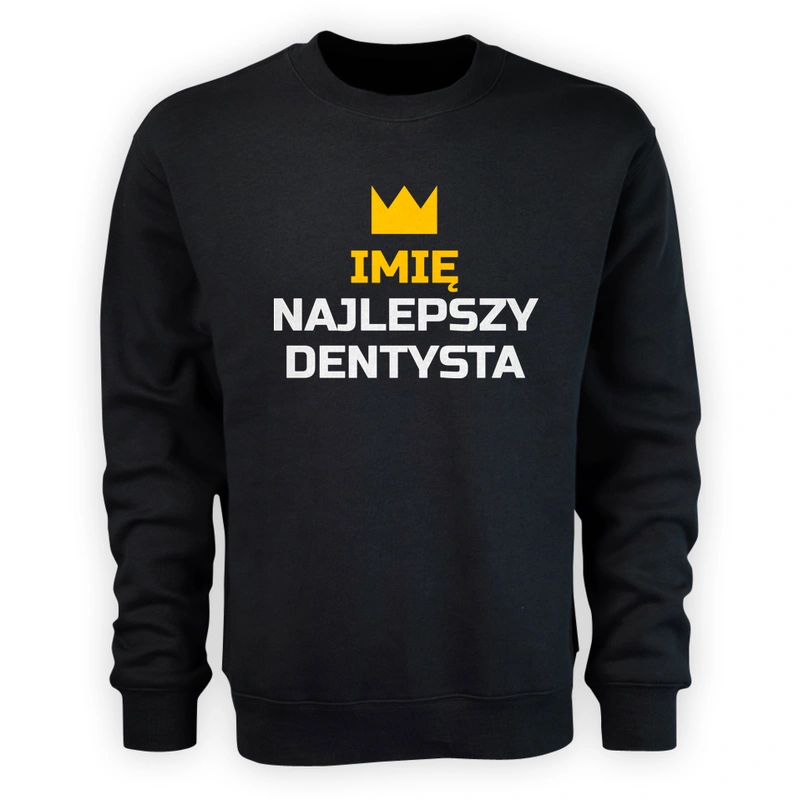 Twoje Imię Najlepszy Dentysta - Męska Bluza Czarna