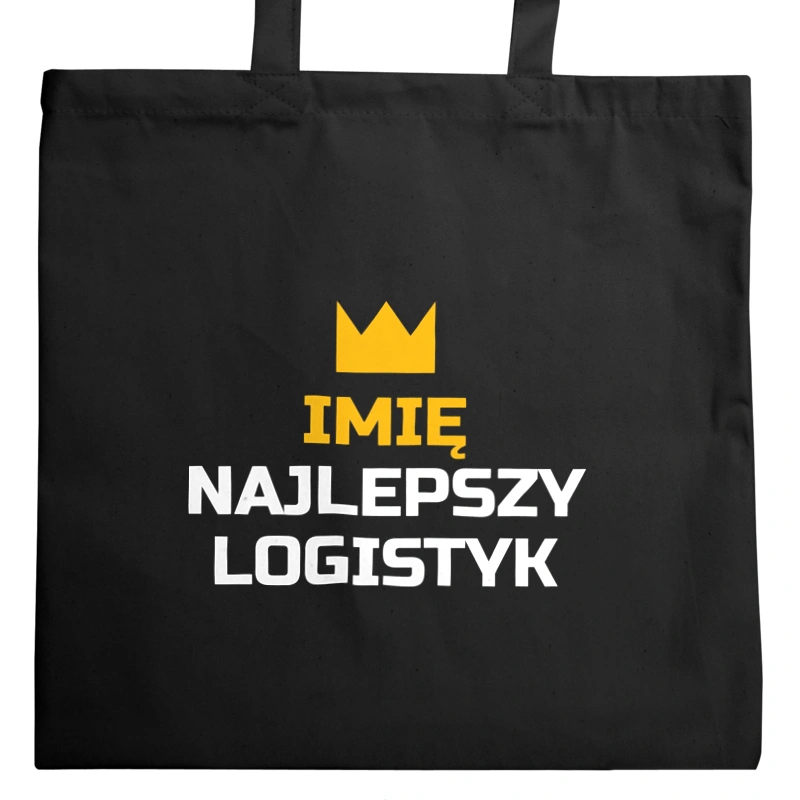 Twoje Imię Najlepszy Logistyk - Torba Na Zakupy Czarna