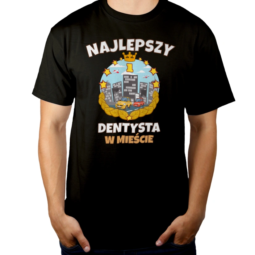 Najlepszy Dentysta W Mieście - Męska Koszulka Czarna