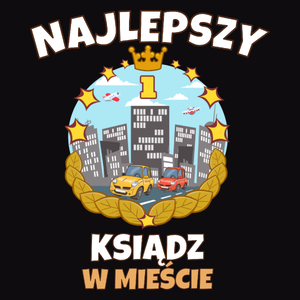 Najlepszy Ksiądz W Mieście - Męska Koszulka Czarna