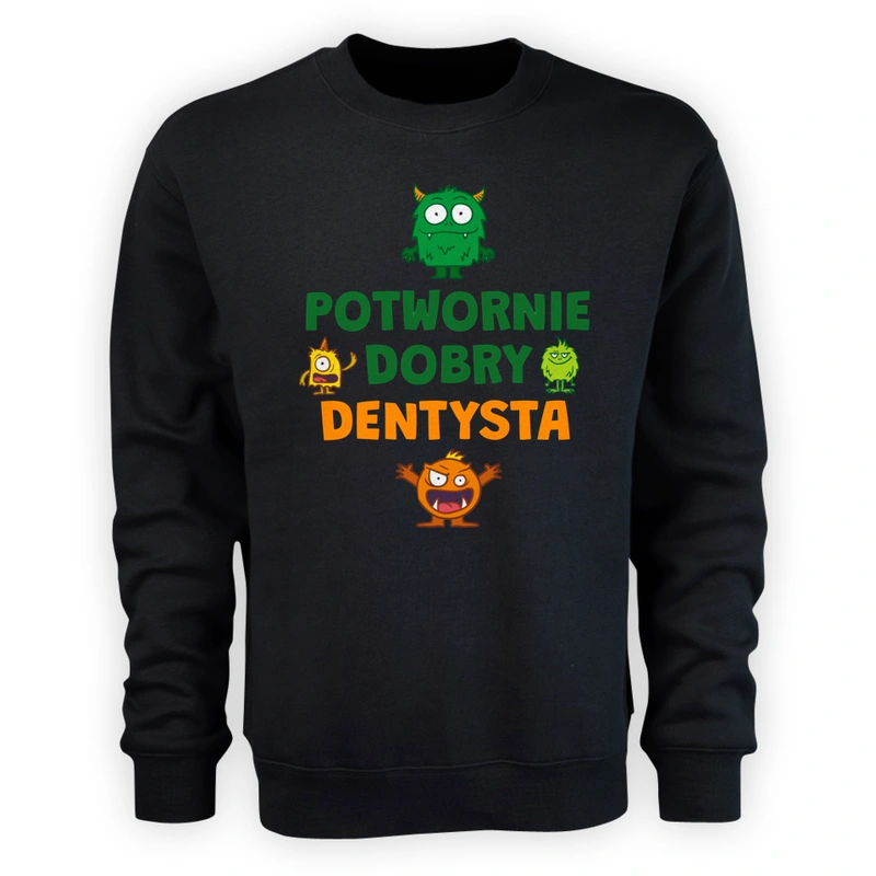 Potwornie Dobry Dentysta - Męska Bluza Czarna