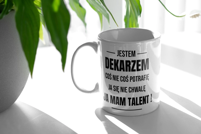 Coś Nie Coś Potrafię Mam Talent Dekarz - Kubek Biały