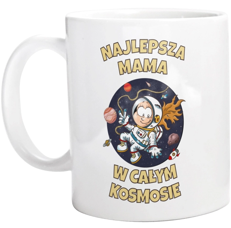 Najlepsza mama w całym kosmosie - Kubek Biały