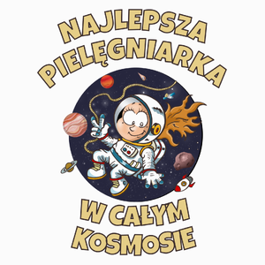 Najlepsza pielęgniarka w całym kosmosie - Poduszka Biała