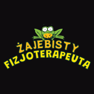 Żajebisty Fizjoterapeuta - Męska Koszulka Czarna