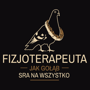 Fizjoterapeuta Jak Gołąb - Męska Koszulka Czarna