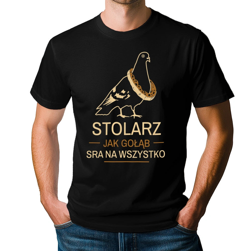 Stolarz Jak Gołąb - Męska Koszulka Czarna