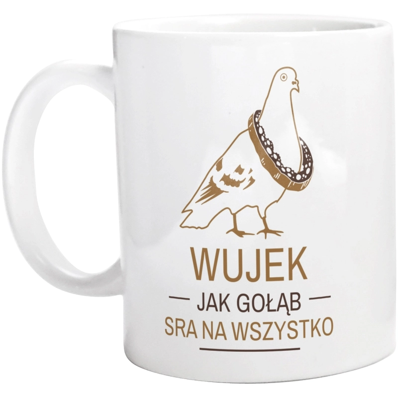 Wujek Jak Gołąb - Kubek Biały