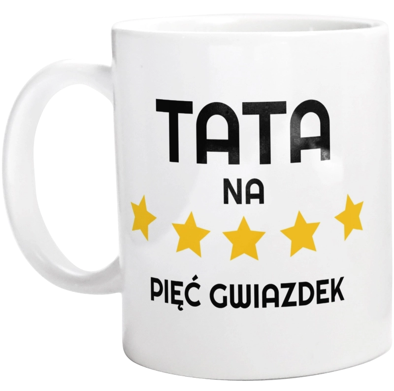 Tata Na 5 Gwiazdek - Kubek Biały