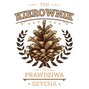 Ten Kierownik To Prawdziwa Szycha - Kubek Biały