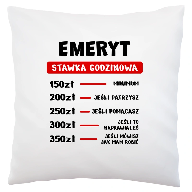 Stawka Godzinowa Emeryt - Poduszka Biała