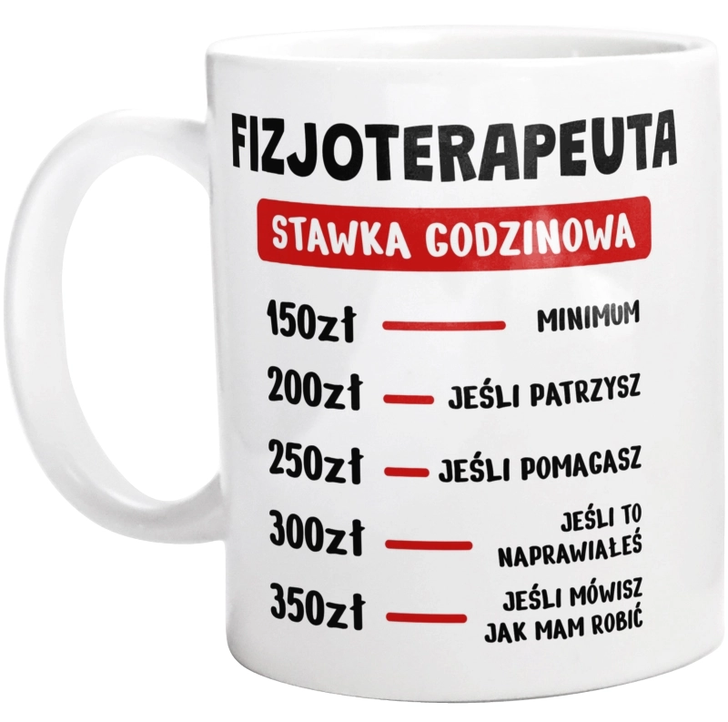 Stawka Godzinowa Fizjoterapeuta - Kubek Biały