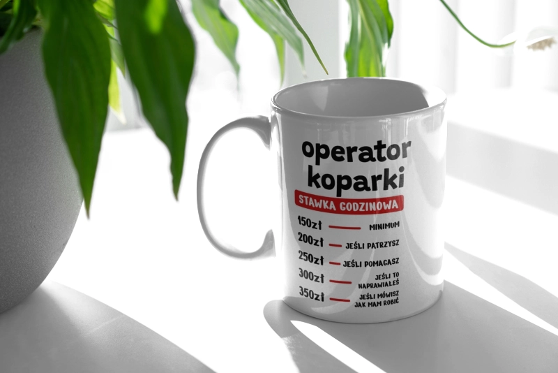 Stawka Godzinowa Operator Koparki - Kubek Biały