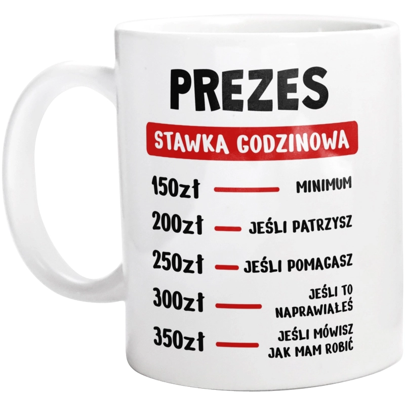 Stawka Godzinowa Prezes - Kubek Biały