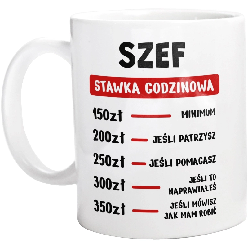 Stawka Godzinowa Szef - Kubek Biały