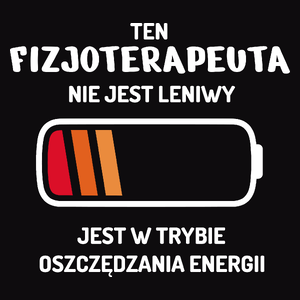 Nie Leniwy Fizjoterapeuta - Męska Koszulka Czarna