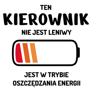 Nie Leniwy Kierownik - Kubek Biały