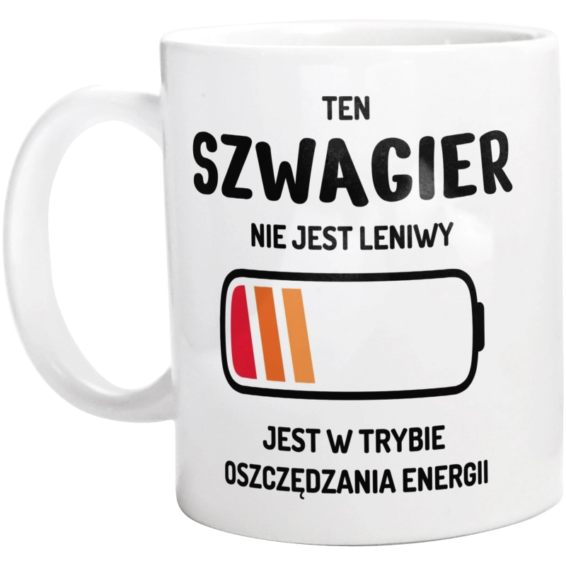 Nie Leniwy Szwagier - Kubek Biały