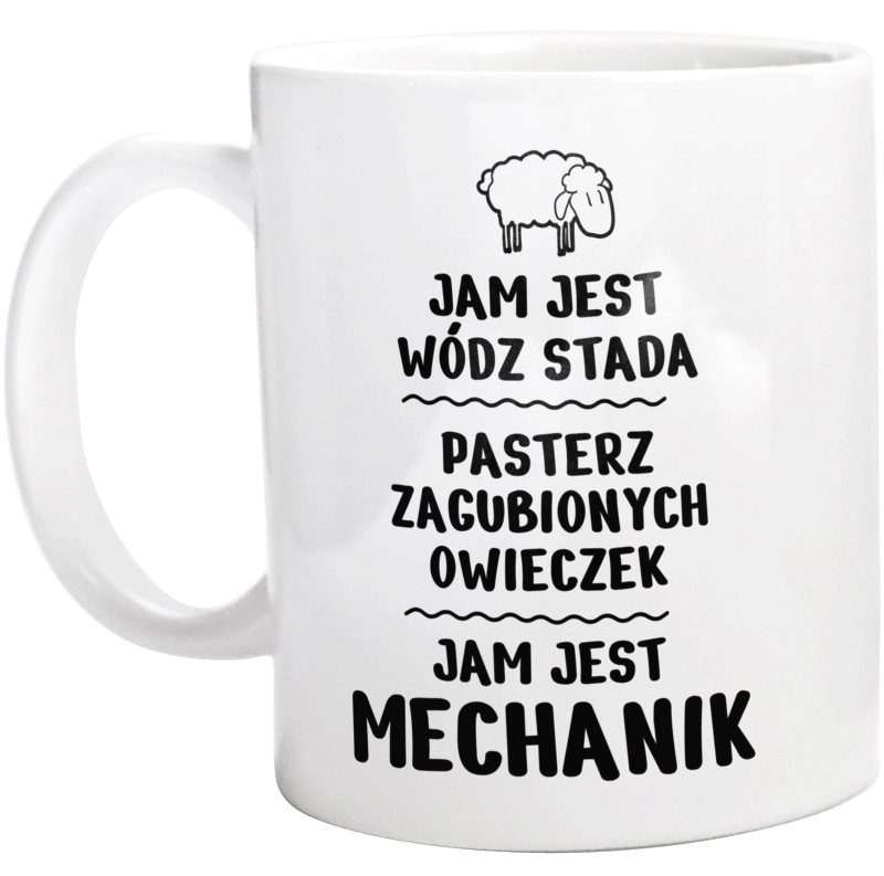 Jam Jest Mechanik Wódz Stada - Kubek Biały