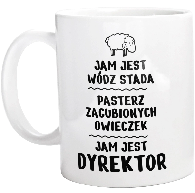 Jam Jest Dyrektor Wódz Stada - Kubek Biały