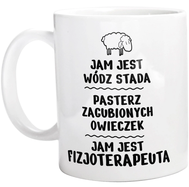 Jam Jest Fizjoterapeuta Wódz Stada - Kubek Biały