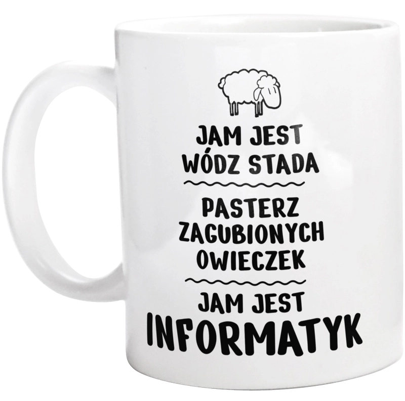 Jam Jest Informatyk Wódz Stada - Kubek Biały