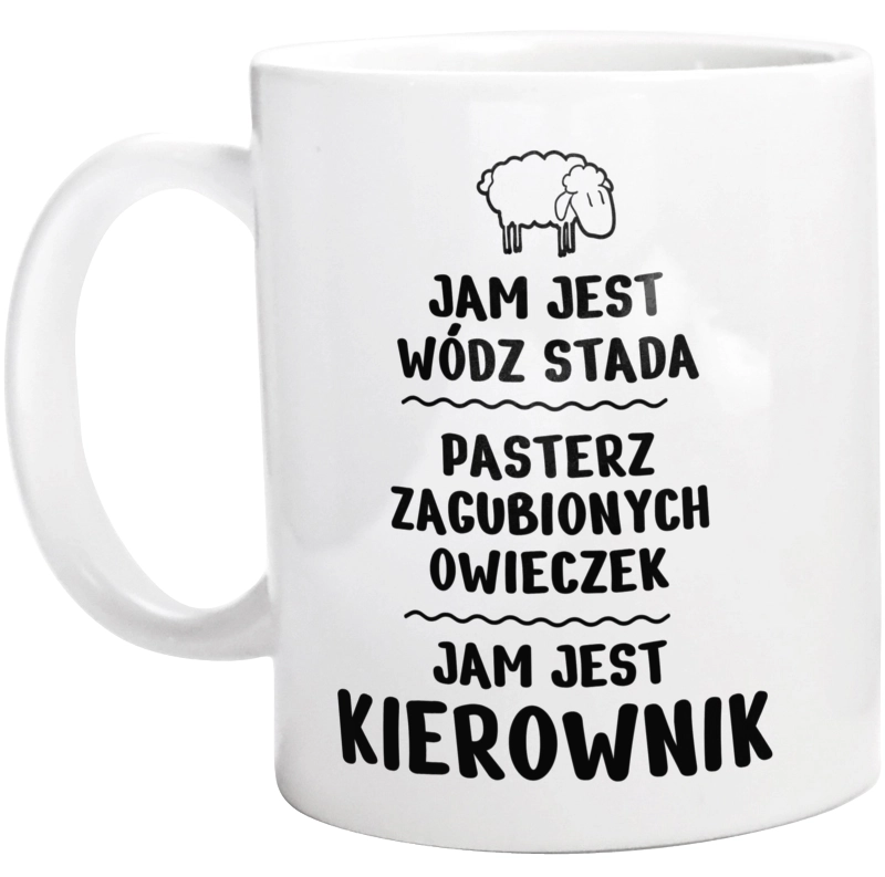 Jam Jest Kierownik Wódz Stada - Kubek Biały