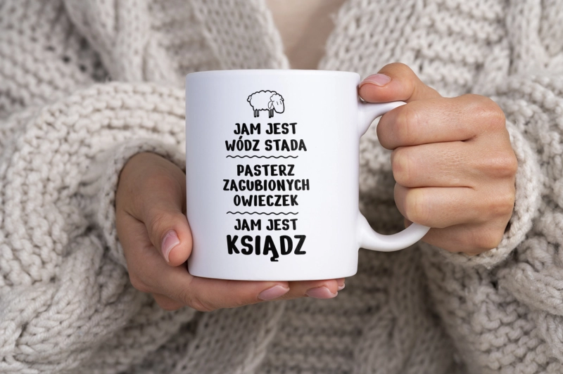 Jam Jest Ksiądz Wódz Stada - Kubek Biały