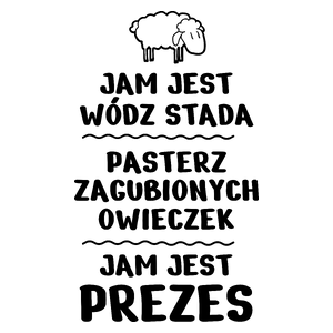 Jam Jest Prezes Wódz Stada - Kubek Biały