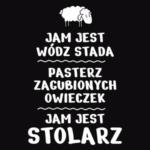 Jam Jest Stolarz Wódz Stada - Męska Koszulka Czarna