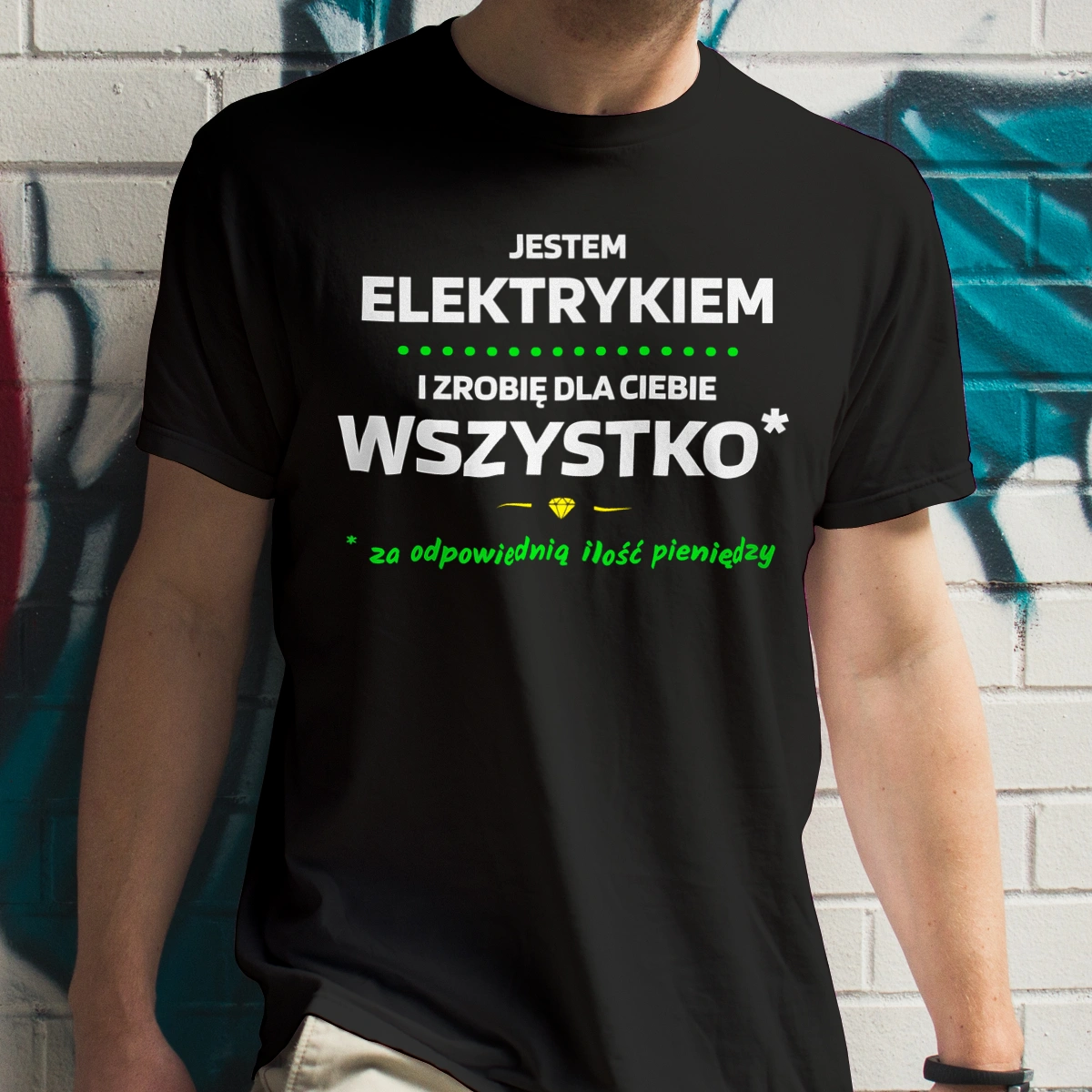 Ten Elektryk Zrobi Dla Ciebie Wszystko - Męska Koszulka Czarna