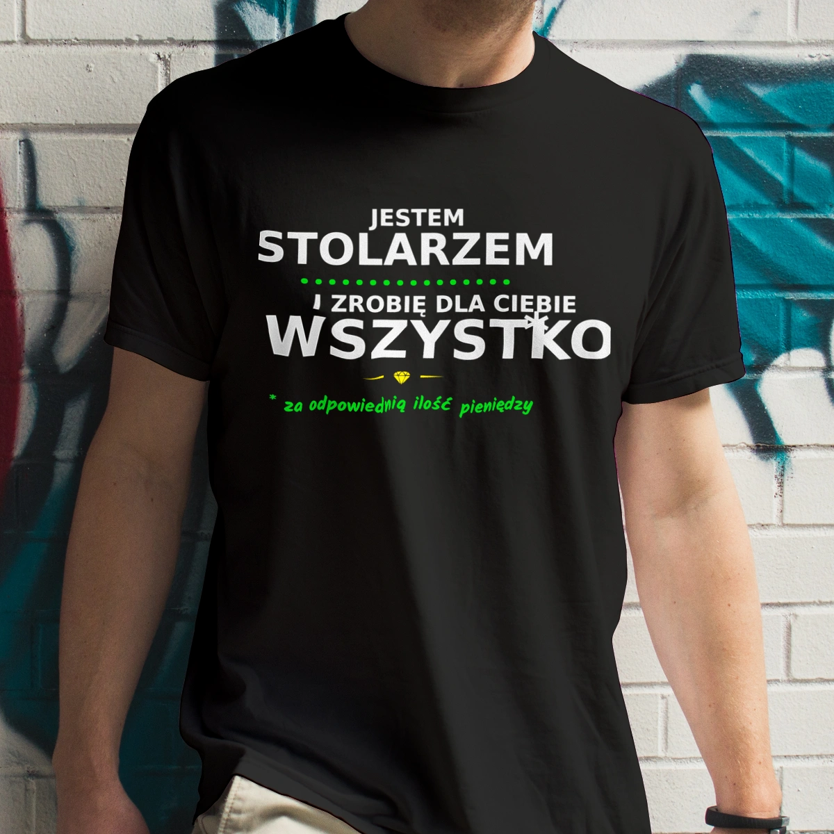 Ten Stolarz Zrobi Dla Ciebie Wszystko - Męska Koszulka Czarna