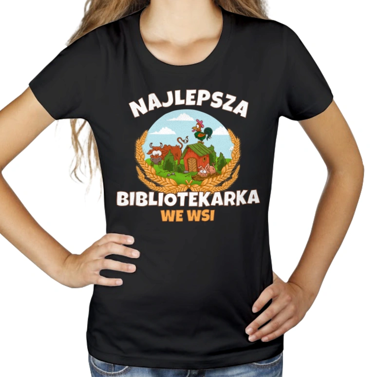 Najlepsza bibliotekarka we wsi - Damska Koszulka Czarna