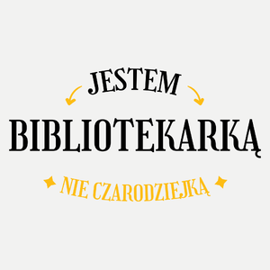 Jestem bibliotekarką nie czarodziejką - Damska Koszulka Biała