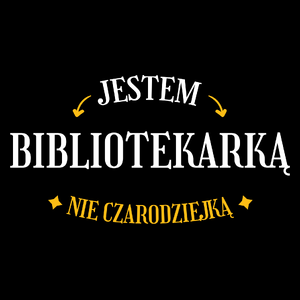 Jestem bibliotekarką nie czarodziejką - Torba Na Zakupy Czarna