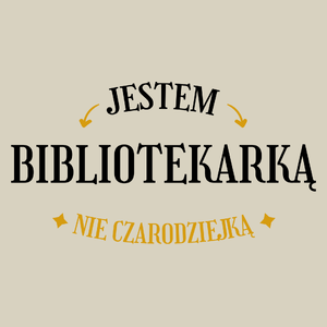 Jestem bibliotekarką nie czarodziejką - Torba Na Zakupy Natural