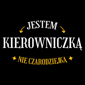 Jestem kierowniczką nie czarodziejką - Torba Na Zakupy Czarna